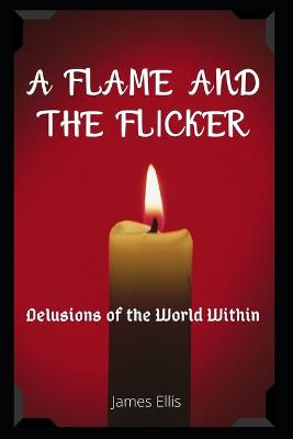 Book cover for A Flame and The Flicker