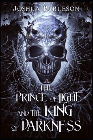 Cover of The Prince of Light and the King of Darkness