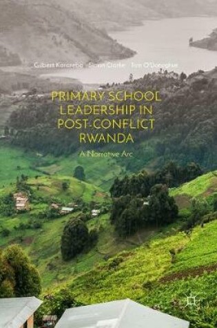 Cover of Primary School Leadership in Post-Conflict Rwanda