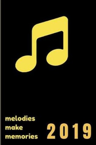 Cover of Melodies Make Memories 2019