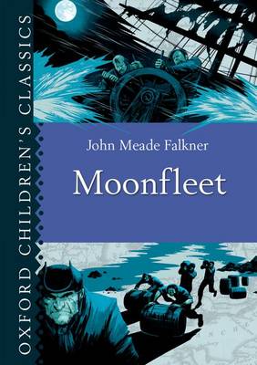 Book cover for Oxford Children's Classics: Moonfleet