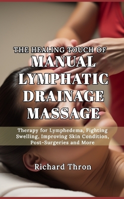 Book cover for The Healing Touch of Manual Lymphatic Drainage Massage