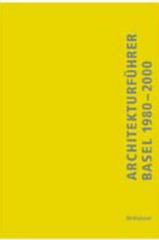 Cover of Architekturfuhrer Basel 1980-2000