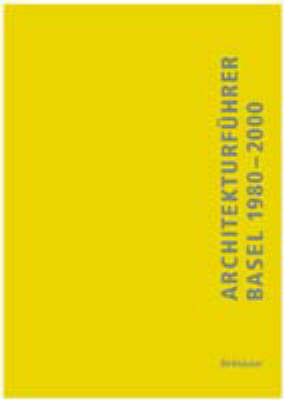 Book cover for Architekturfuhrer Basel 1980-2000