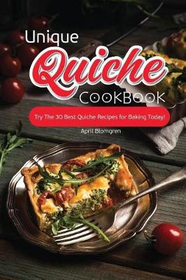 Book cover for Unique Quiche Cookbook