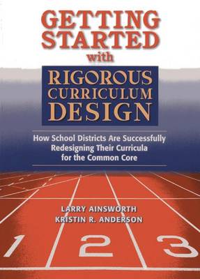 Book cover for Getting Started with Rigorous Curriculum Design