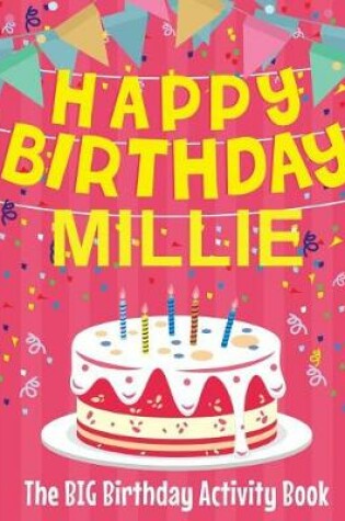 Cover of Happy Birthday Millie - The Big Birthday Activity Book