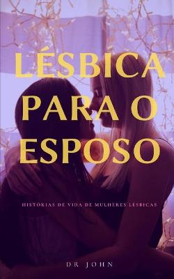 Book cover for Histórias de vida de lésbicas para o cônjuge