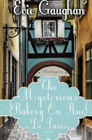 Cover of The Mysterious Bakery on Rue de Paris