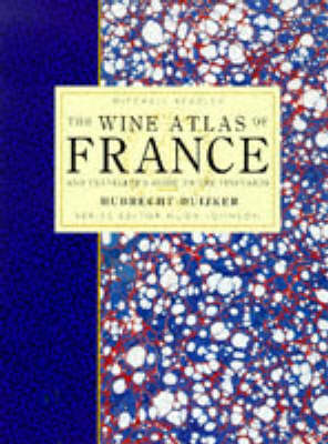 Book cover for The Wine Atlas of France and Traveller's Guide to the Vineyards