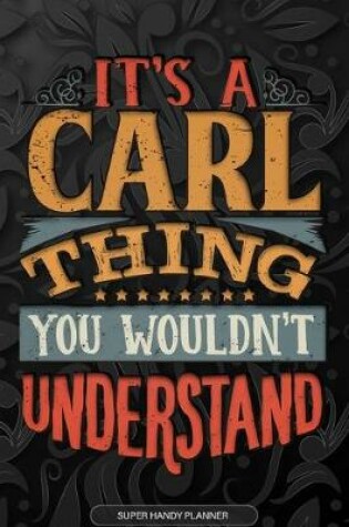 Cover of It's A Carl Thing You Wouldn't Understand