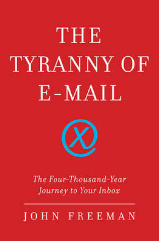 Cover of The Tyranny Of Email