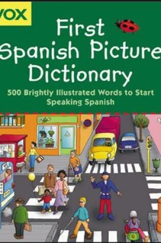 Cover of Vox First Spanish Picture Dictionary