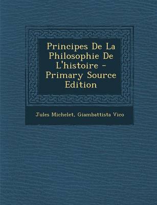 Book cover for Principes de La Philosophie de L'Histoire - Primary Source Edition