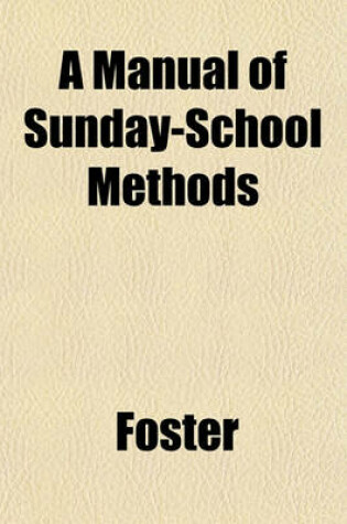 Cover of A Manual of Sunday-School Methods