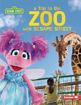 Book cover for A Trip to the Zoo with Sesame Street