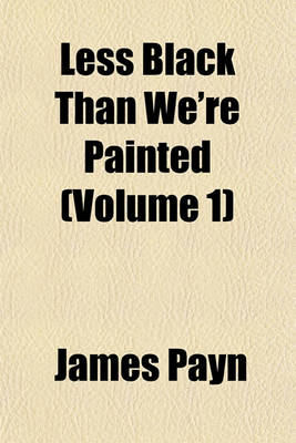 Book cover for Less Black Than We're Painted (Volume 1)