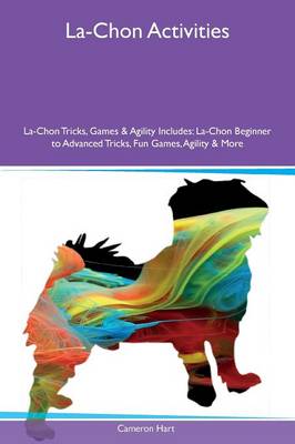 Book cover for La-Chon Activities La-Chon Tricks, Games & Agility Includes