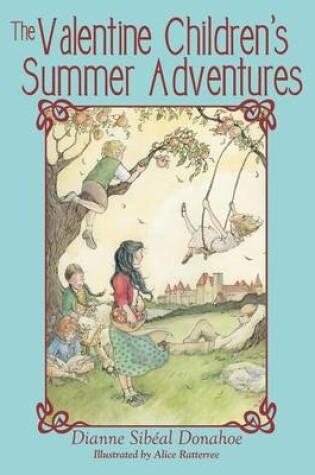 Cover of The Valentine Children's Summer Adventures