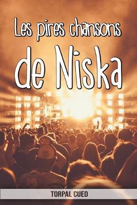 Book cover for Les pires chansons de Niska