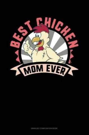 Cover of Best Chicken Mom Ever