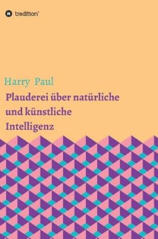 Cover of Plauderei uber naturliche und kunstliche Intelligenz