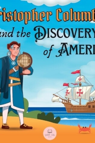 Cover of Christopher Columbus and the Discovery of America Explained for Children