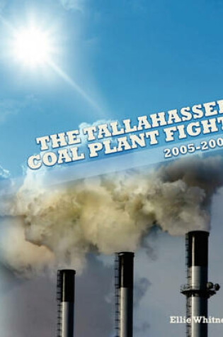 Cover of The Tallahassee Coal Plant Fight
