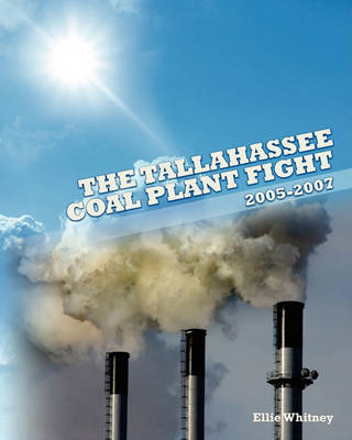 Book cover for The Tallahassee Coal Plant Fight