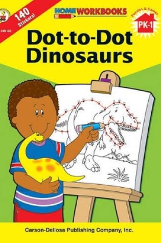 Cover of Dot-To-Dot Dinosaurs, Grades Pk - 1