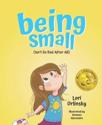Book cover for Being Small (Isn't So Bad After All)