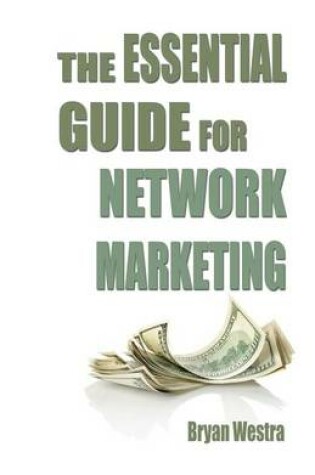 Cover of The Essential Guide For Network Marketing