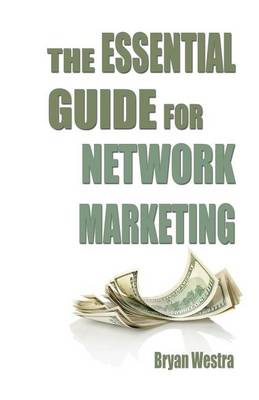 Book cover for The Essential Guide For Network Marketing