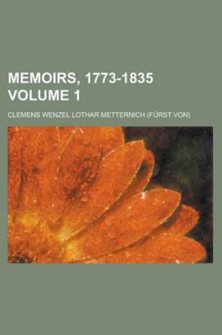 Cover of Memoirs, 1773-1835 Volume 1