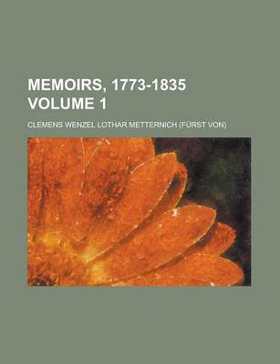 Book cover for Memoirs, 1773-1835 Volume 1