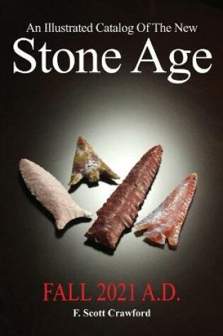 Cover of An Illustrated Catalog Of The New Stone Age