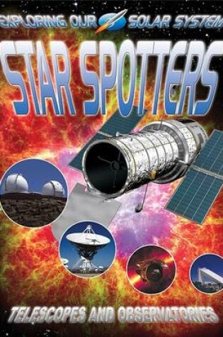 Cover of Star Spotters: Telescopes and Observatories