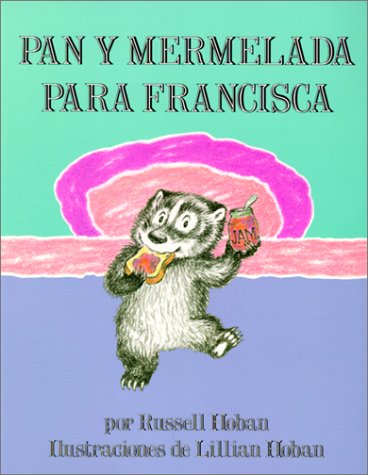 Book cover for Pan y Mermelada Para Francisca (Bread and Jam for Frances)