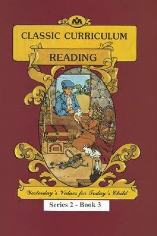 Cover of Classic Curriculum: Reading, Book 3