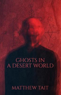 Book cover for Ghosts In A Desert World