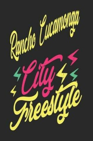 Cover of Rancho Cucamonga City Freestyle