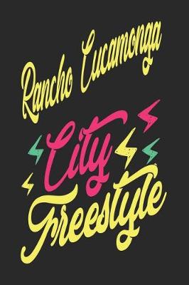 Book cover for Rancho Cucamonga City Freestyle