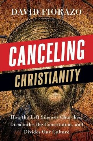 Cover of Canceling Christianity