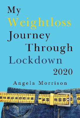 Book cover for My Weightloss Journey Through Lockdown 2020