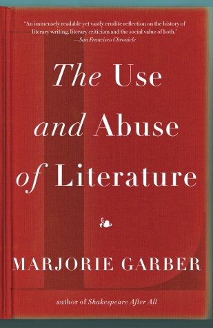 Book cover for The Use and Abuse of Literature