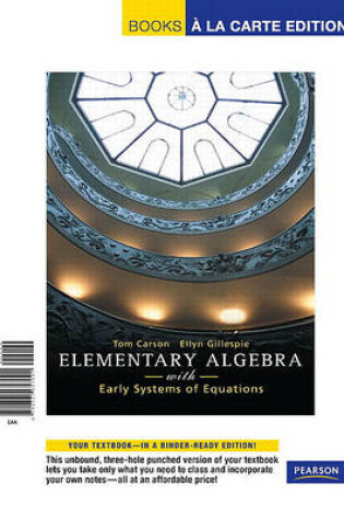 Cover of Elementary Algebra with Early Systems of Equations, Books a la Carte Edition