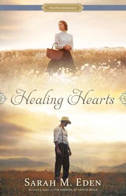 Healing Hearts by Sarah M Eden