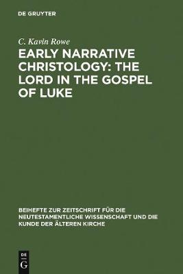 Book cover for Early Narrative Christology: The Lord in the Gospel of Luke