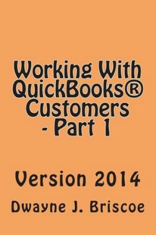 Cover of Working With QuickBooks(R) Customers - Part 1