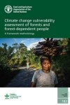 Book cover for Climate change vulnerability assessment of forests and forest-dependent people